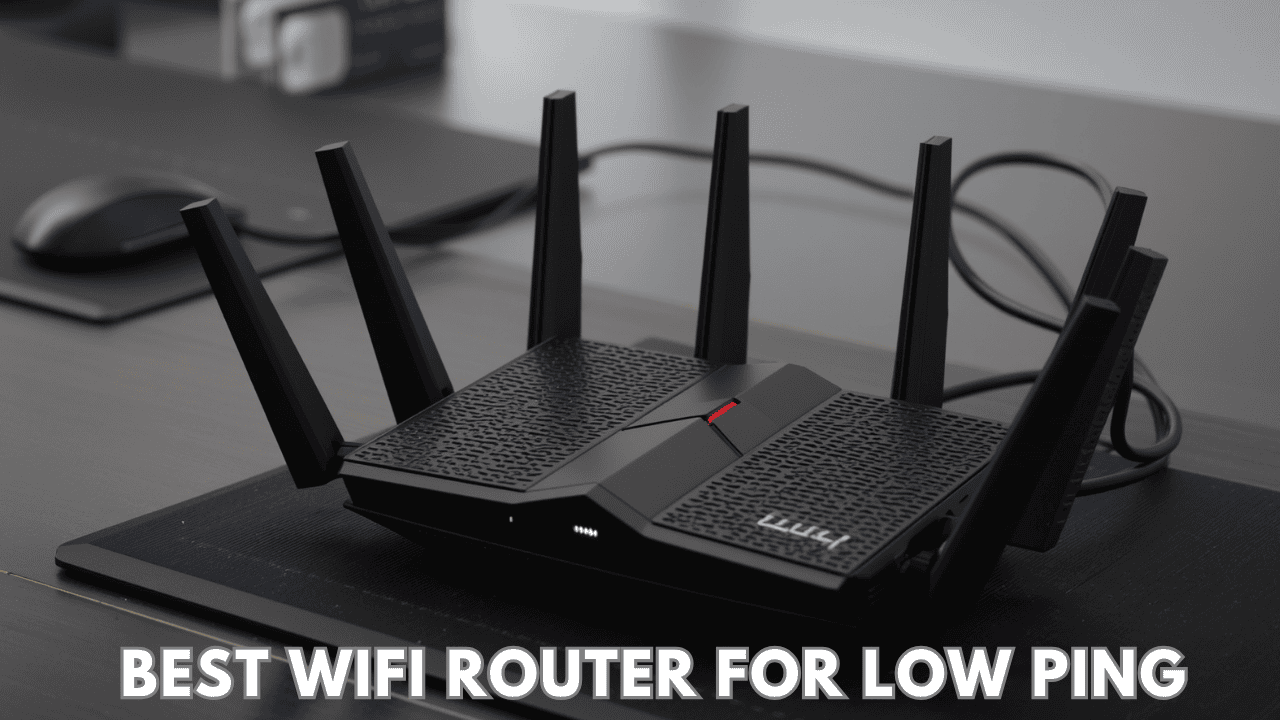 best wifi router for low ping