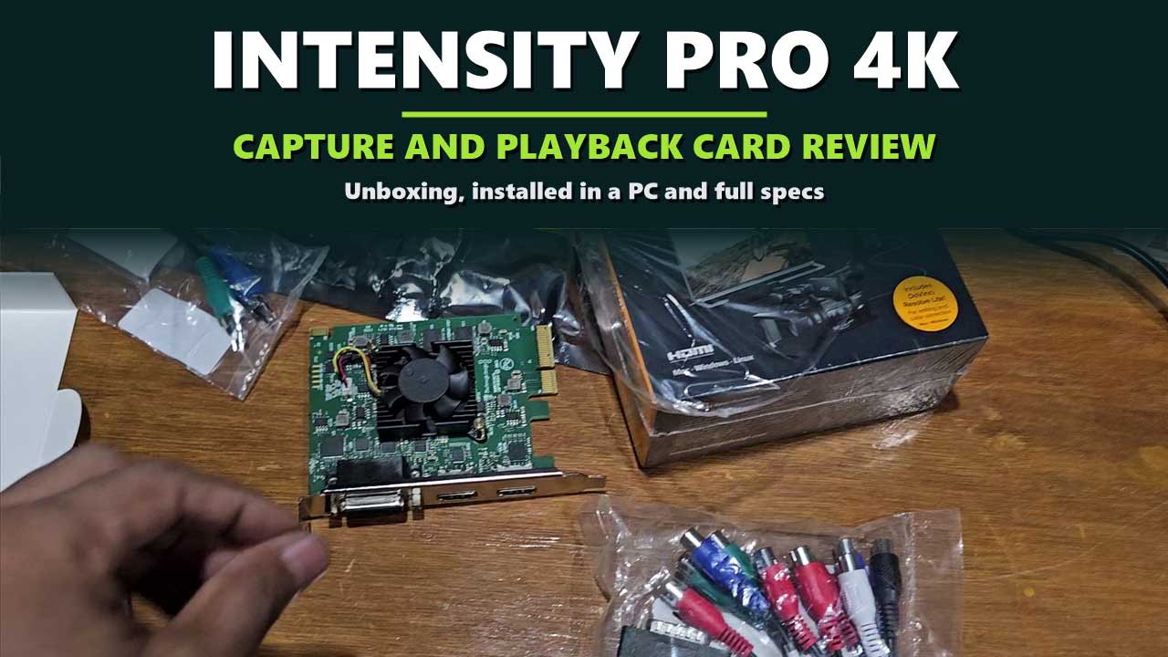 Intensity Pro 4K capture and playback card review